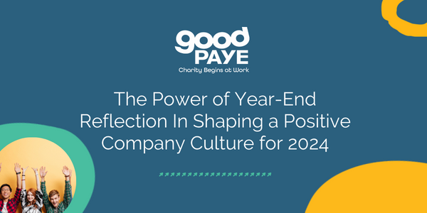 The Power Of Year End Reflection In Shaping A Positive Company Culture For 2024